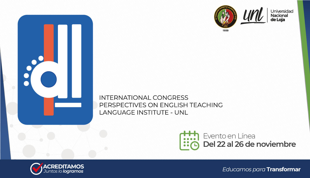 Congreso de Enseñanza de Inglés como Lengua Extranjera y Lengua Segunda: investigación, experiencias y perspectivas durante y post pandemia